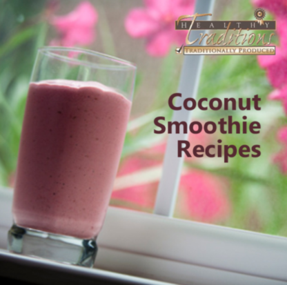 Coconut Smoothie Recipes eBook - 53 Recipes